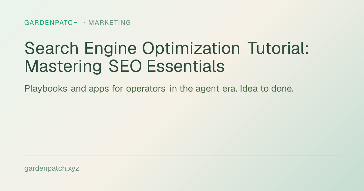 Search Engine Optimization Tutorial: Mastering SEO Essentials