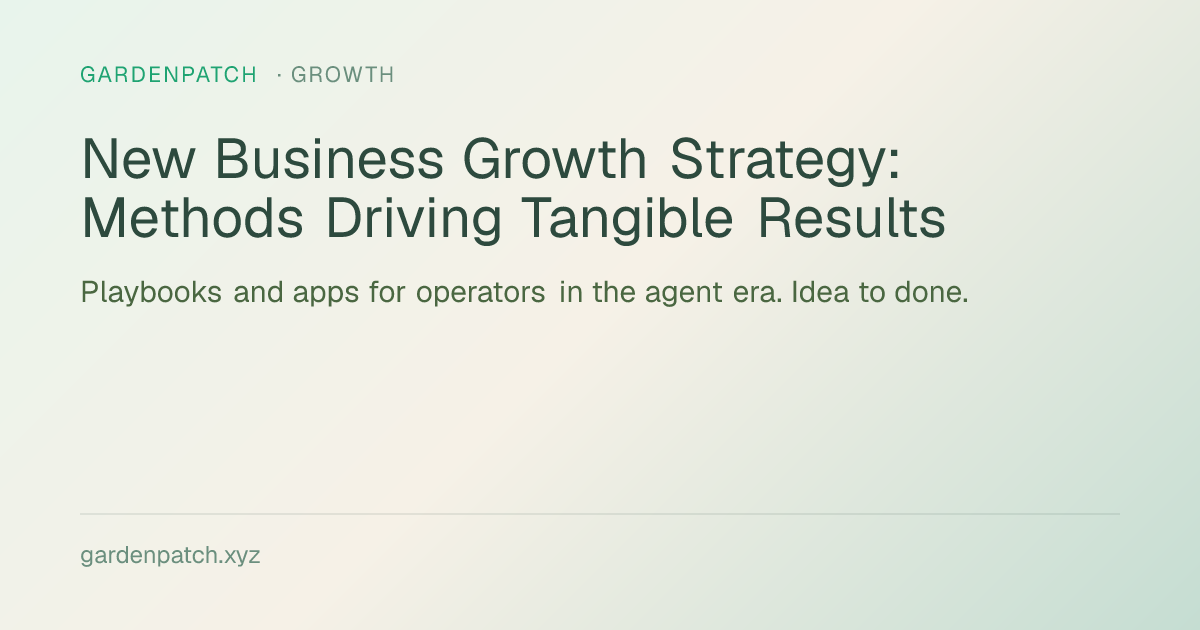 New Business Growth Strategy: Methods Driving Tangible Results