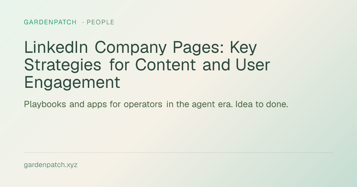 LinkedIn Company Pages: Key Strategies for Content and User Engagement