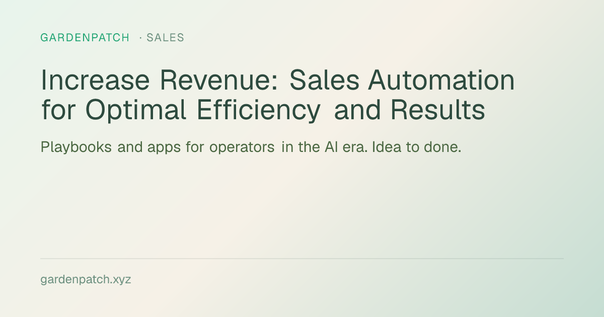 Increase Revenue: Sales Automation for Optimal Efficiency and Results