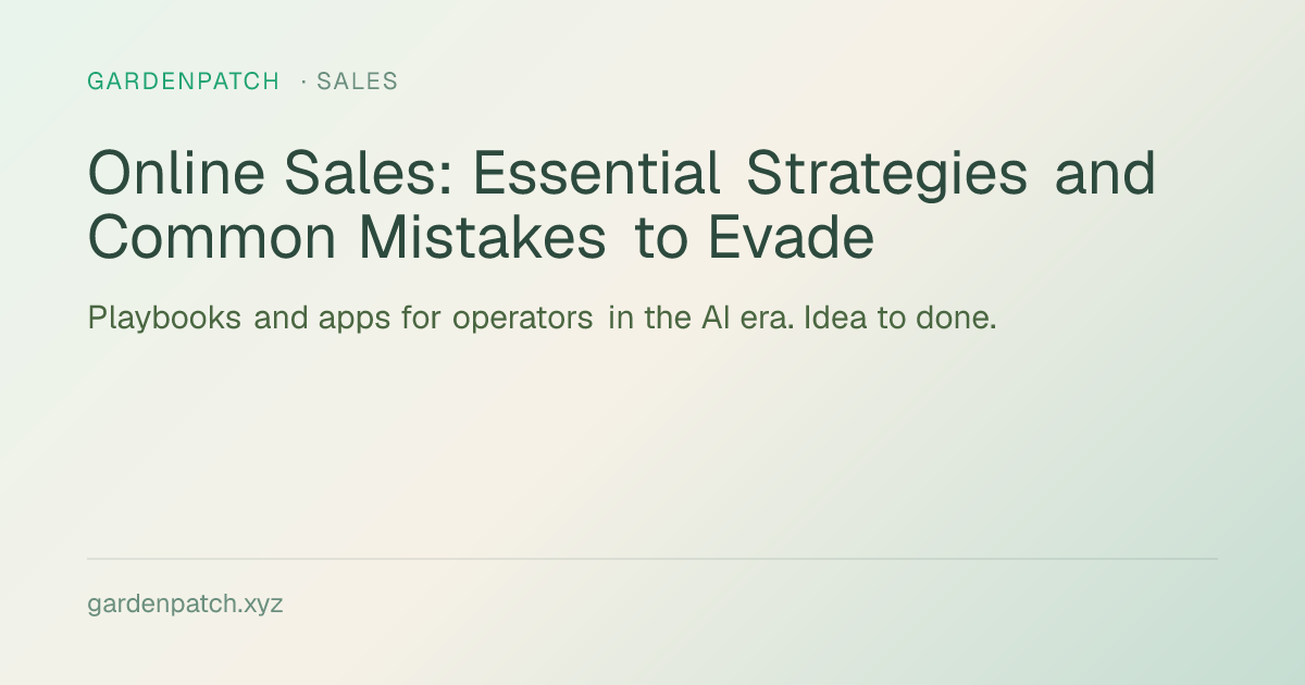Online Sales: Essential Strategies and Common Mistakes to Evade
