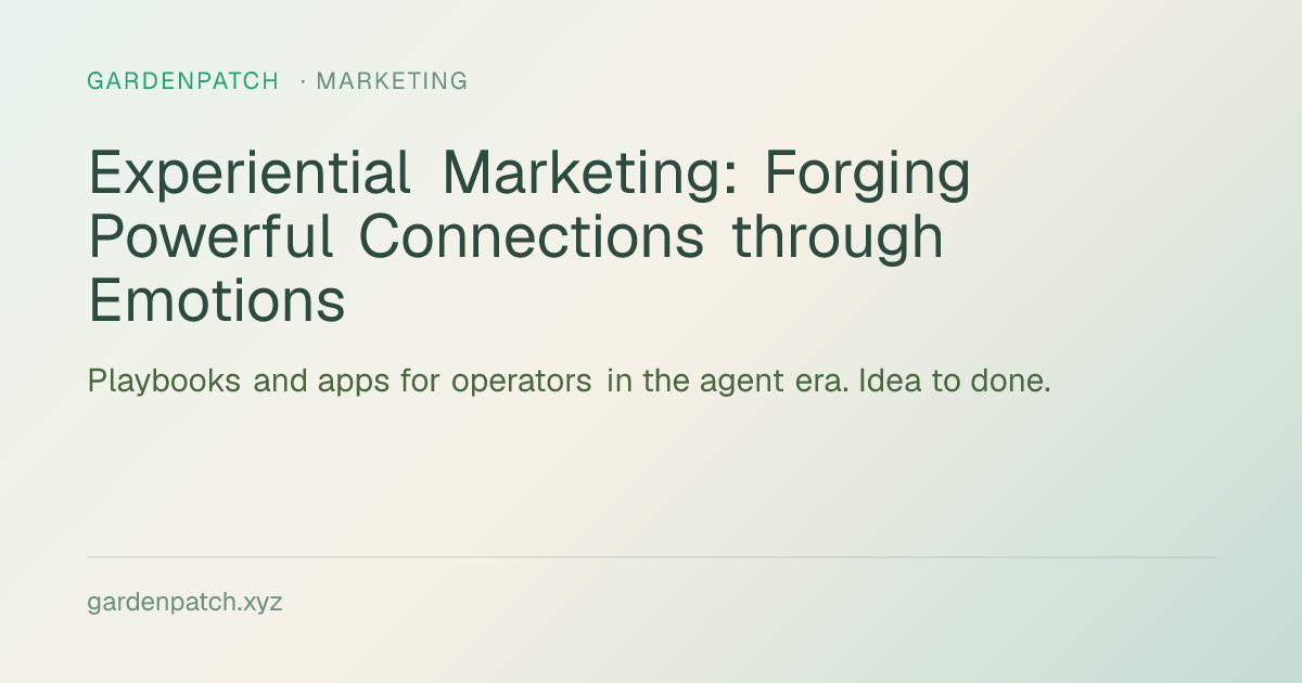 Experiential Marketing: Forging Powerful Connections through Emotions