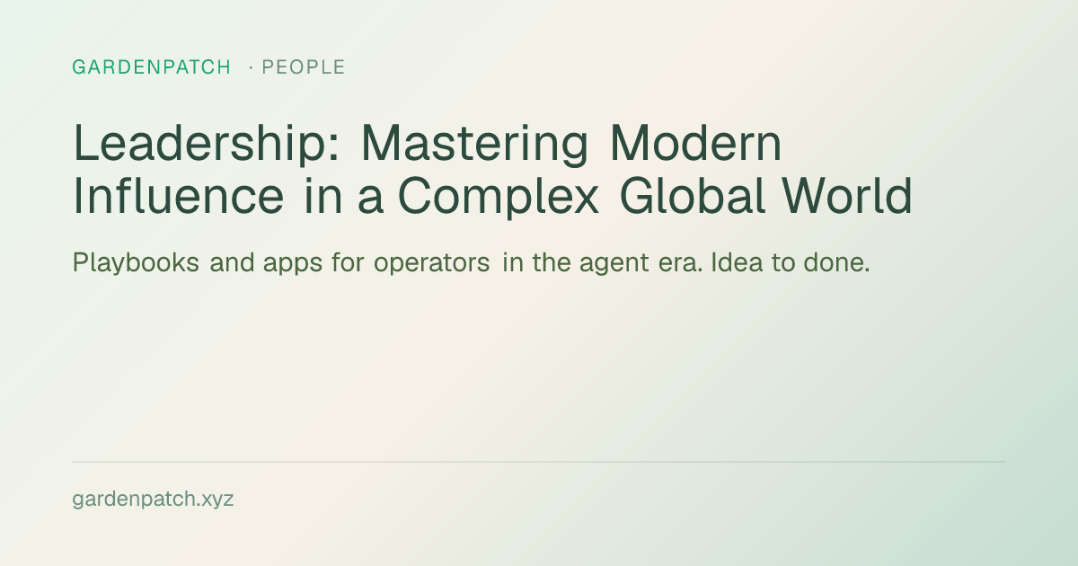 Leadership: Mastering Modern Influence in a Complex Global World
