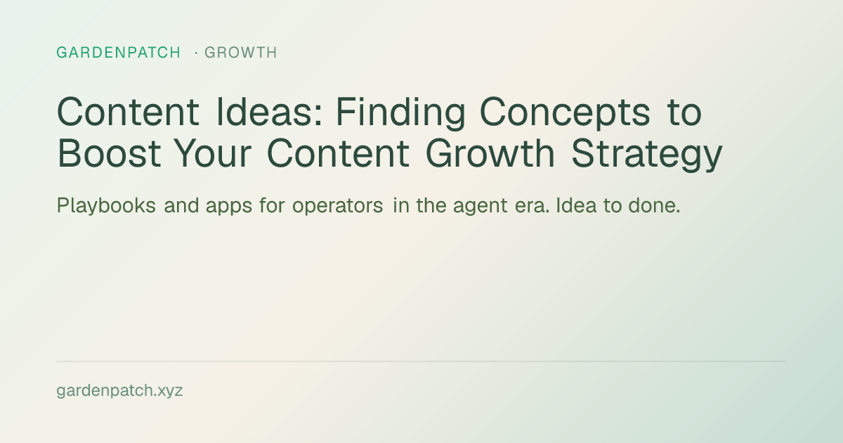 Content Ideas: Finding Concepts to Boost Your Content Growth Strategy
