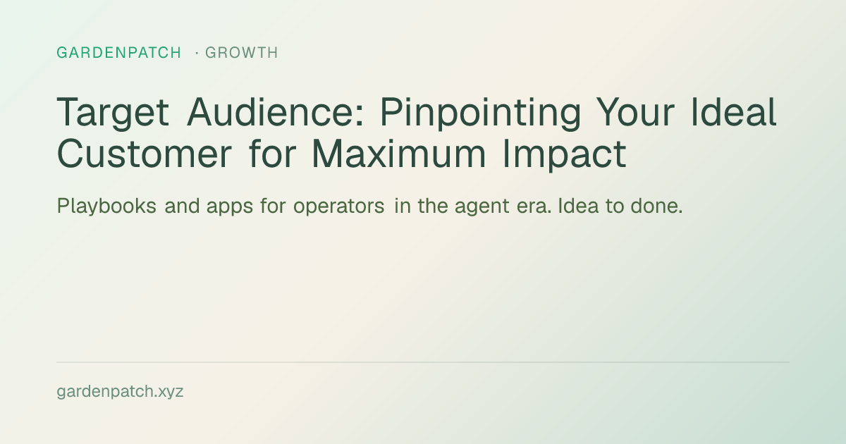 Target Audience: Pinpointing Your Ideal Customer for Maximum Impact
