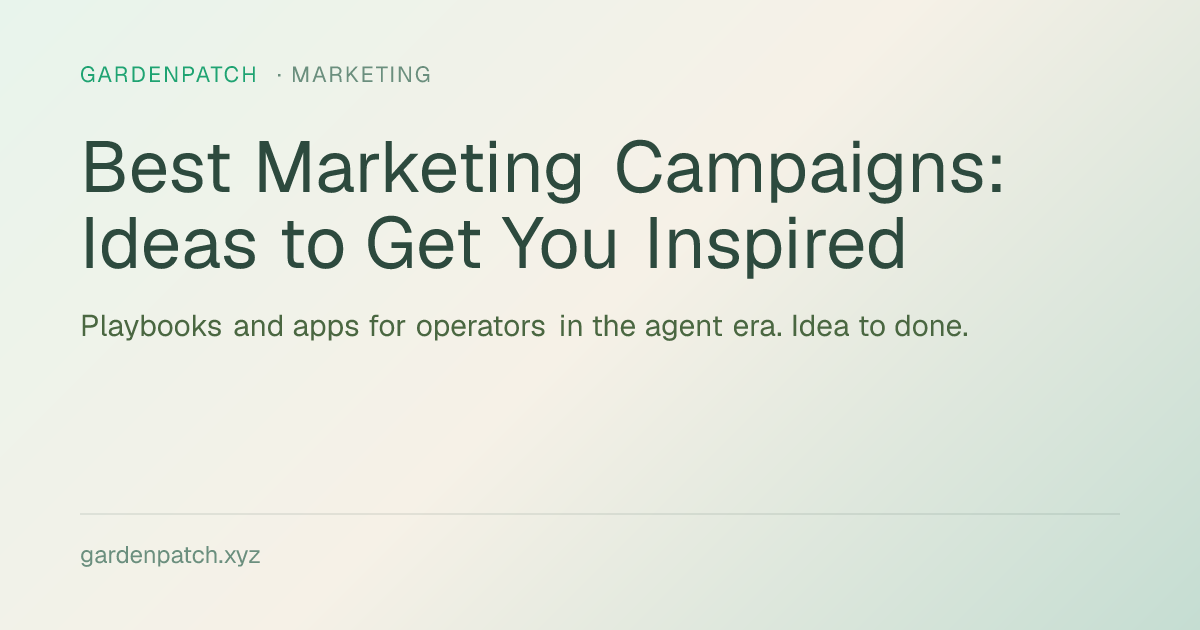 Best Marketing Campaigns: Ideas to Get You Inspired