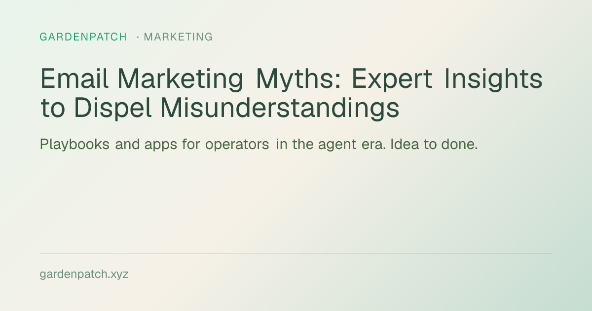 Email Marketing Myths: Expert Insights to Dispel Misunderstandings