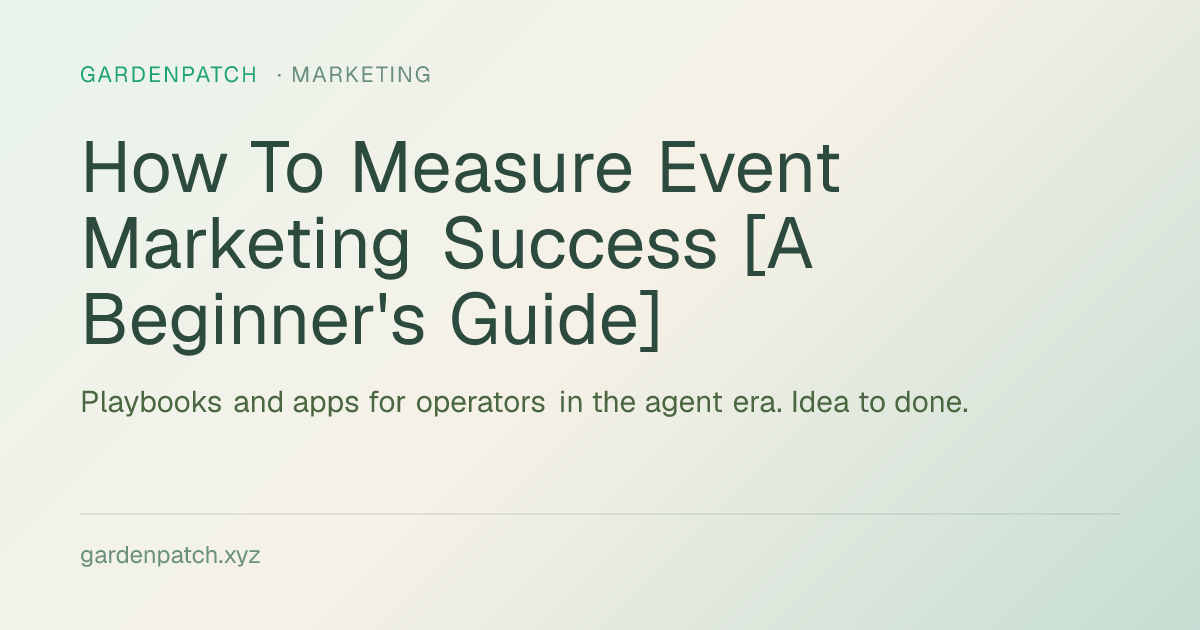 How To Measure Event Marketing Success [A Beginner’s Guide]