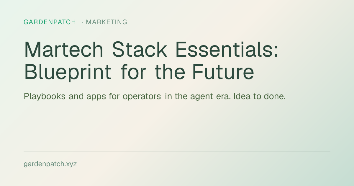 Martech Stack Essentials: Blueprint for the Future