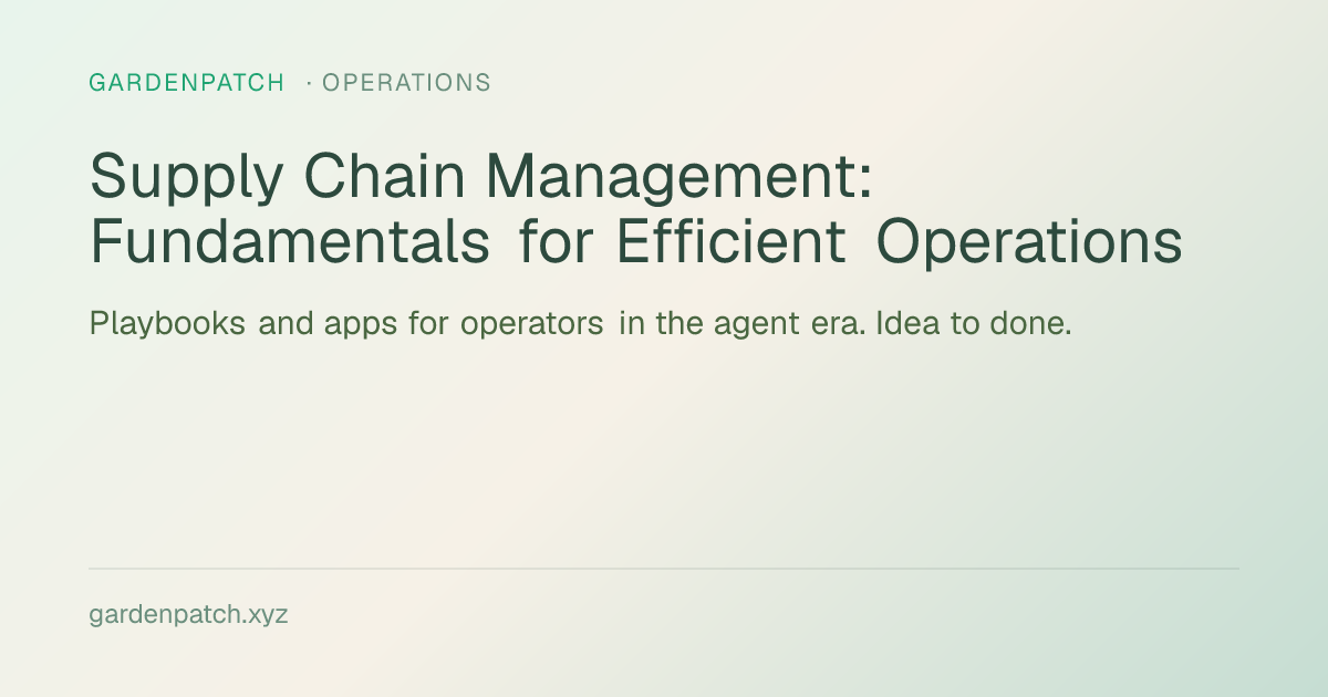Supply Chain Management: Fundamentals for Efficient Operations