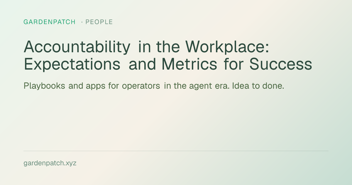 Accountability in the Workplace: Expectations and Metrics for Success
