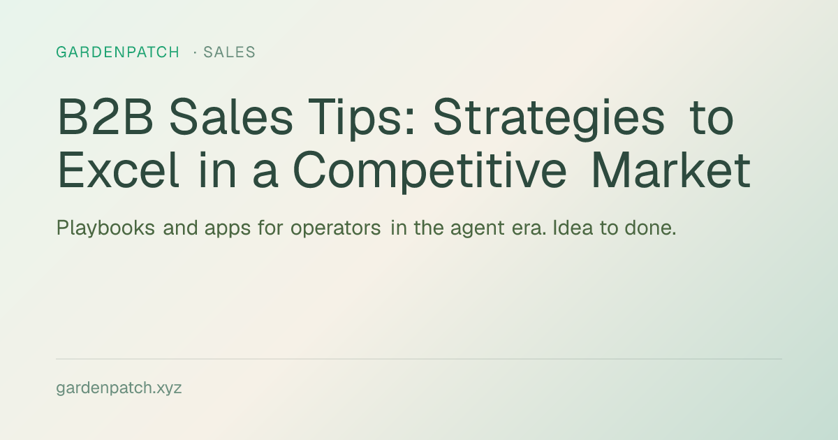 B2B Sales Tips: Strategies to Excel in a Competitive Market