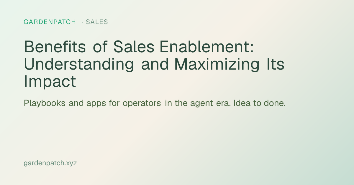 Benefits of Sales Enablement: Understanding and Maximizing Its Impact