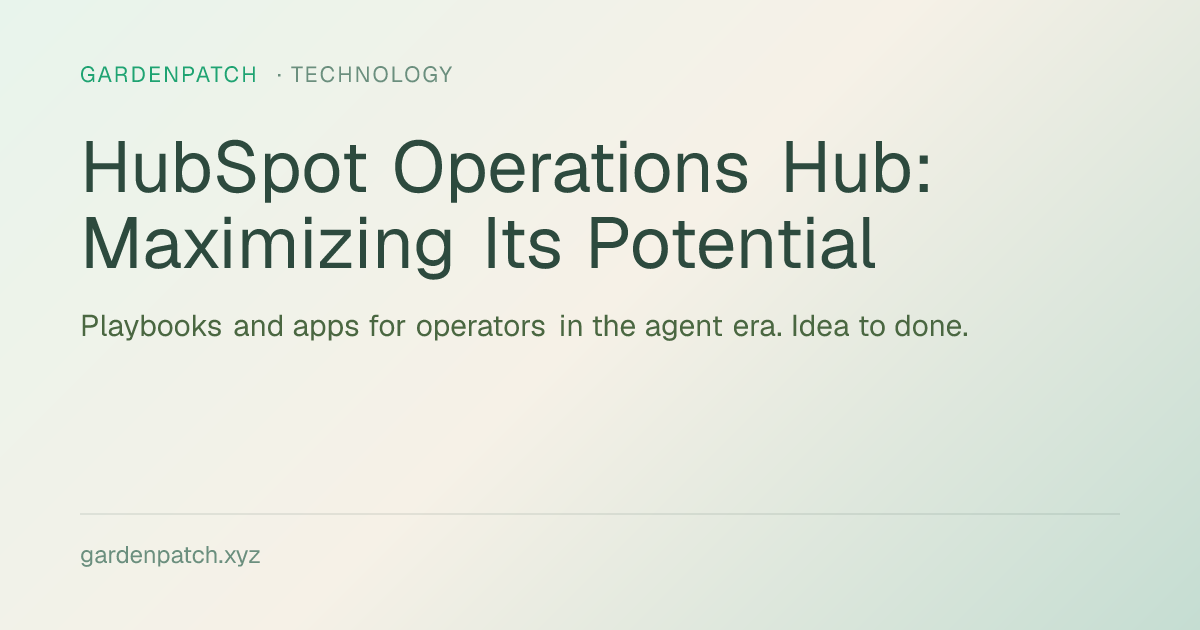 HubSpot Operations Hub: Maximizing Its Potential