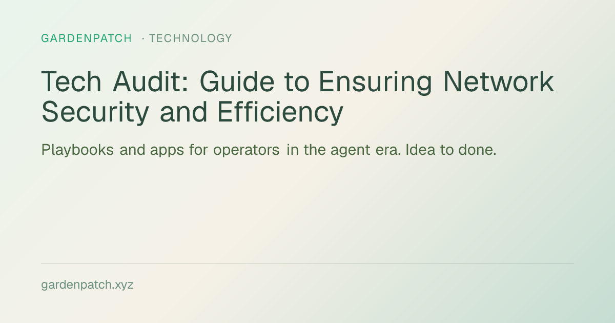 Tech Audit: Guide to Ensuring Network Security and Efficiency