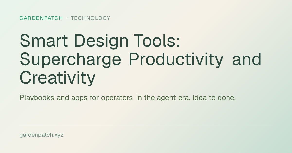 Smart Design Tools: Supercharge Productivity and Creativity