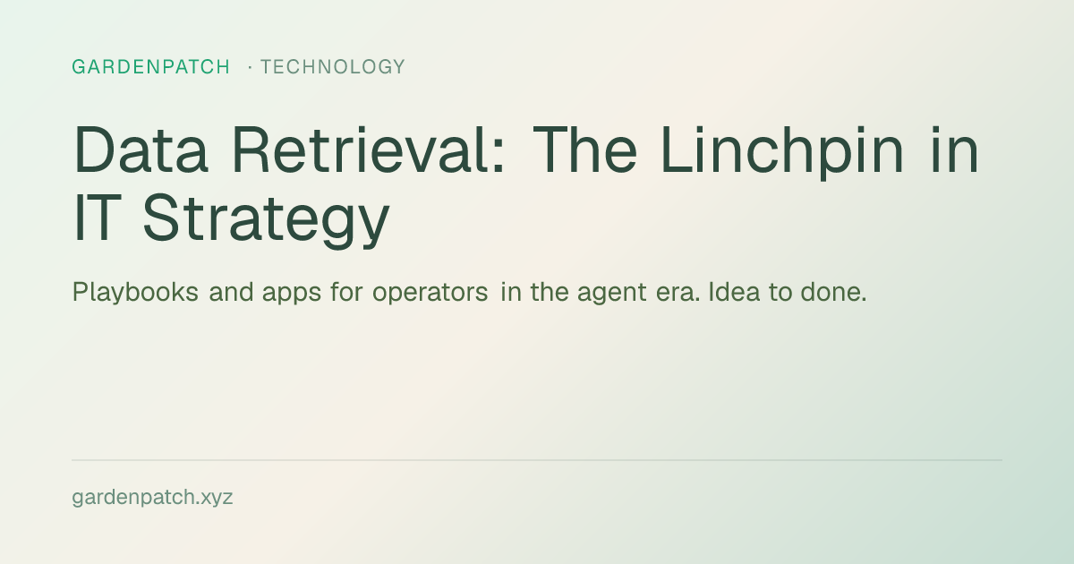 Data Retrieval: The Linchpin in IT Strategy