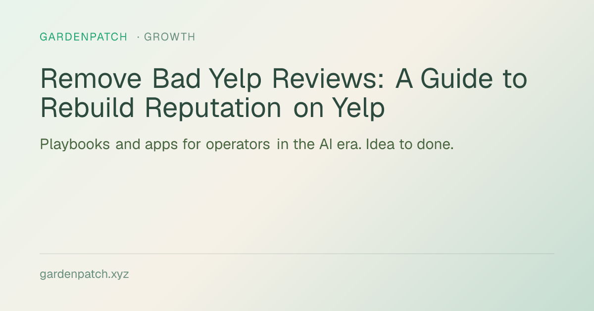 Remove Bad Yelp Reviews: A Guide to Rebuild Reputation on Yelp