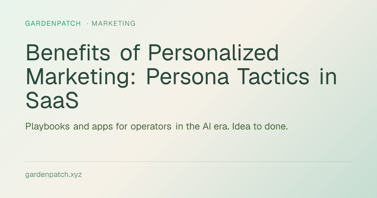 Benefits of Personalized Marketing: Persona Tactics in SaaS