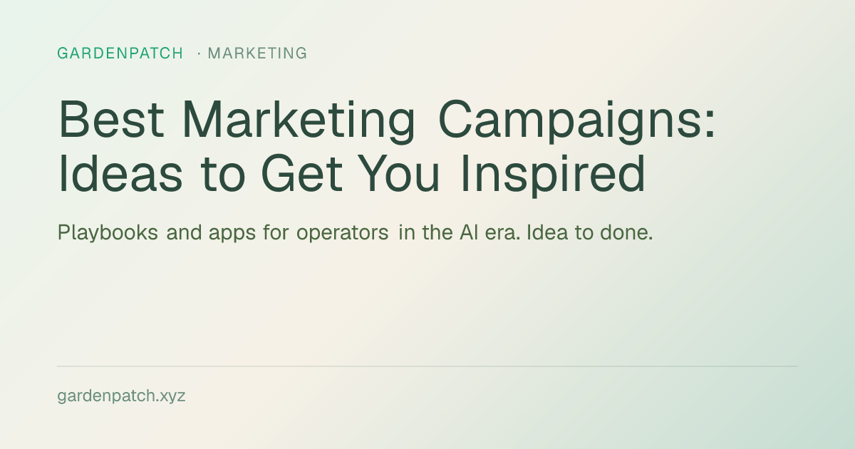 Best Marketing Campaigns: Ideas to Get You Inspired