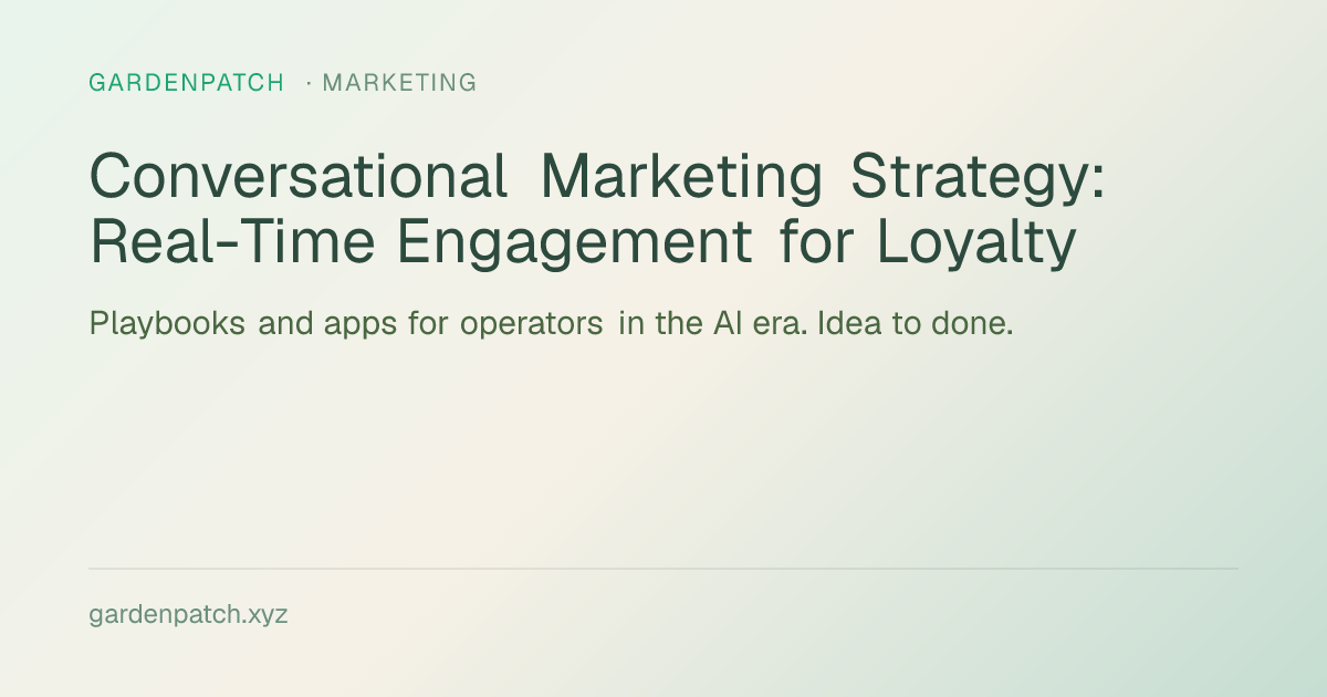 Conversational Marketing Strategy: Real-Time Engagement for Loyalty
