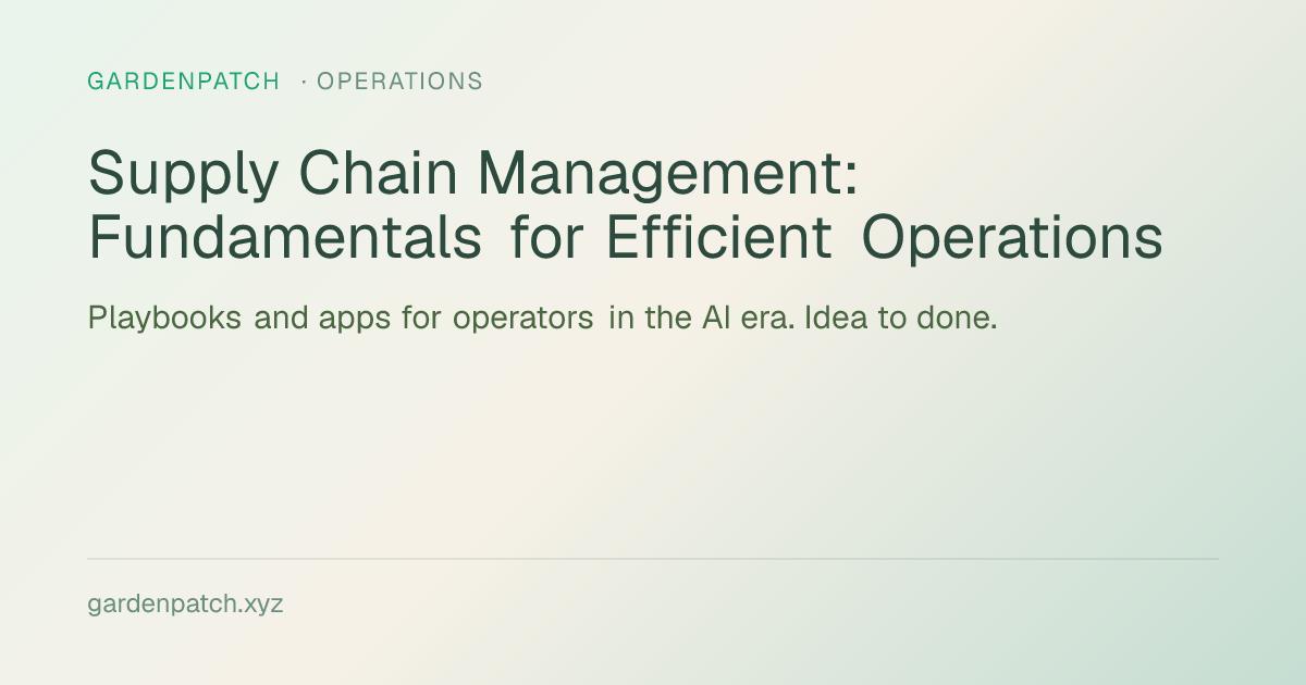 Supply Chain Management: Fundamentals for Efficient Operations