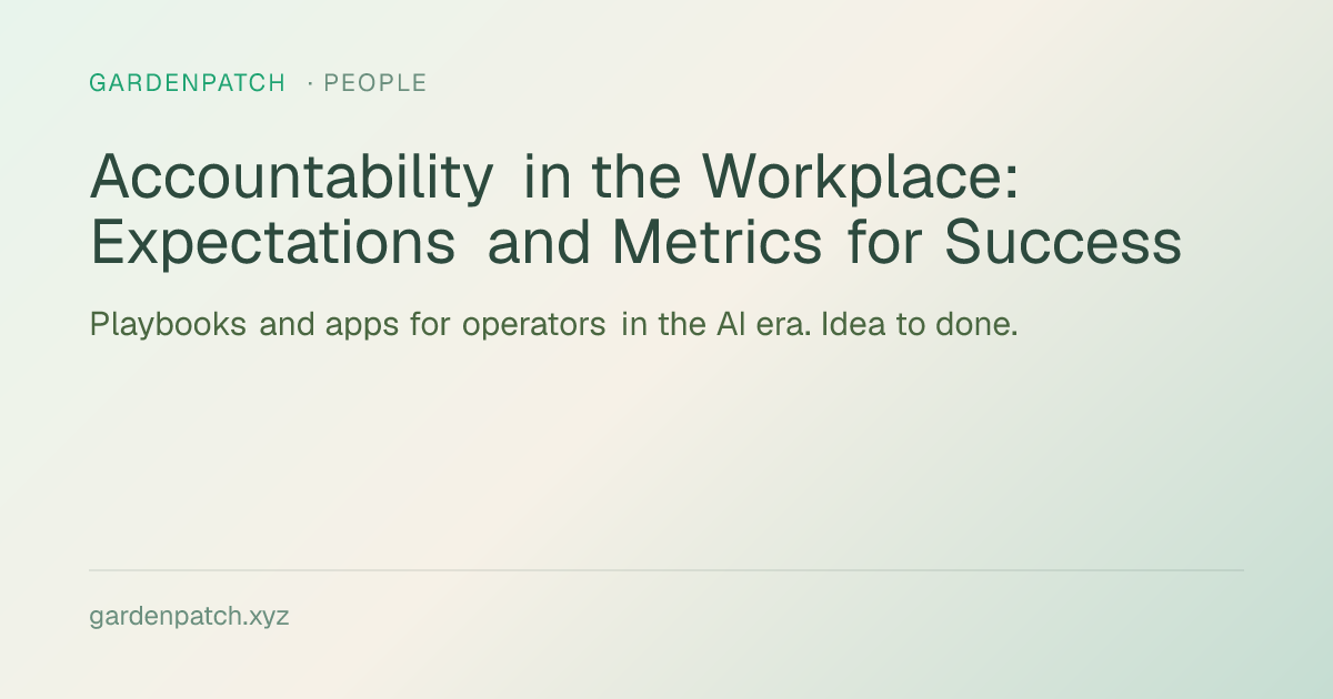 Accountability in the Workplace: Expectations and Metrics for Success