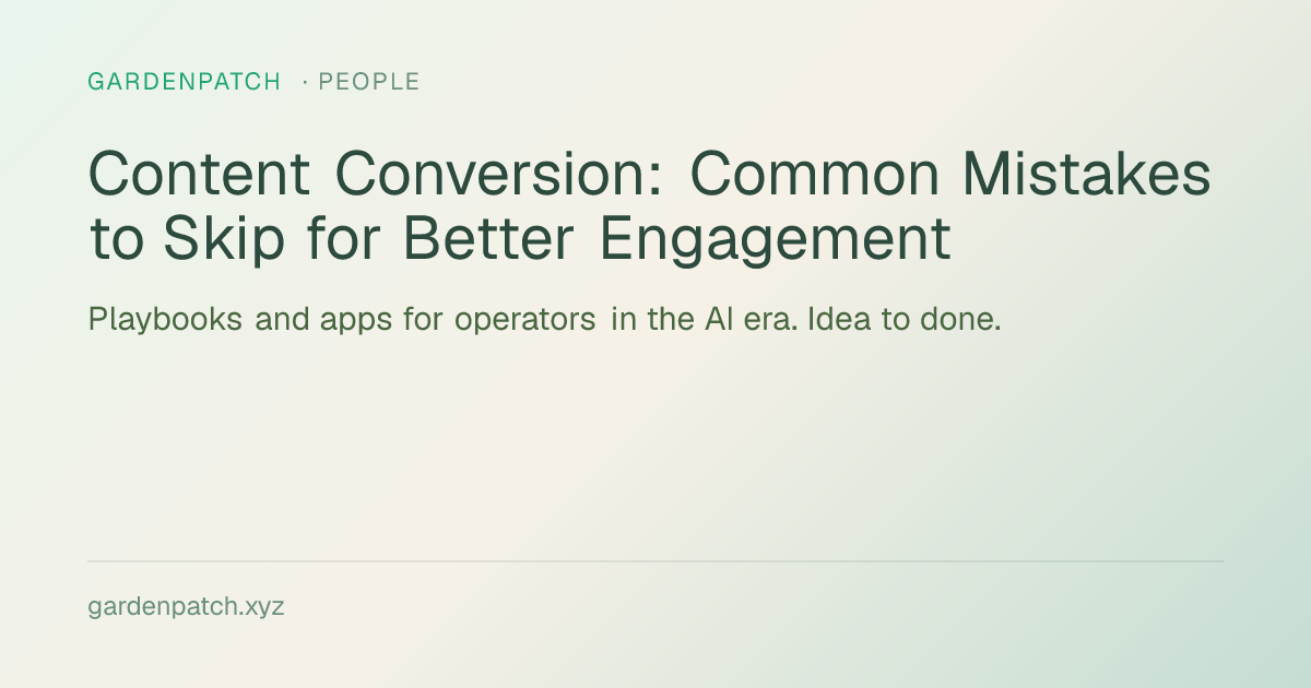 Content Conversion: Common Mistakes to Skip for Better Engagement