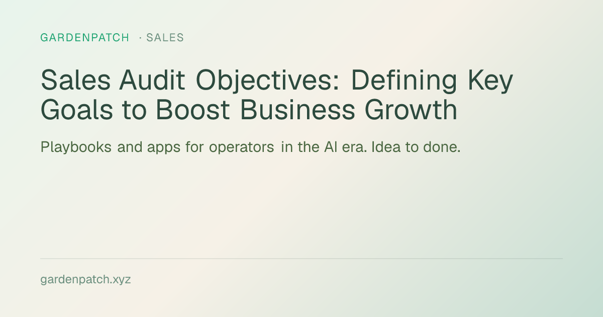 Sales Audit Objectives: Defining Key Goals to Boost Business Growth