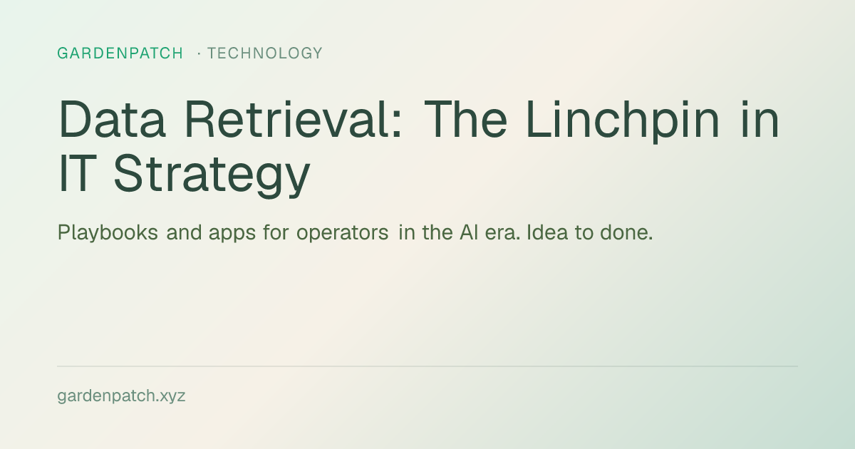 Data Retrieval: The Linchpin in IT Strategy