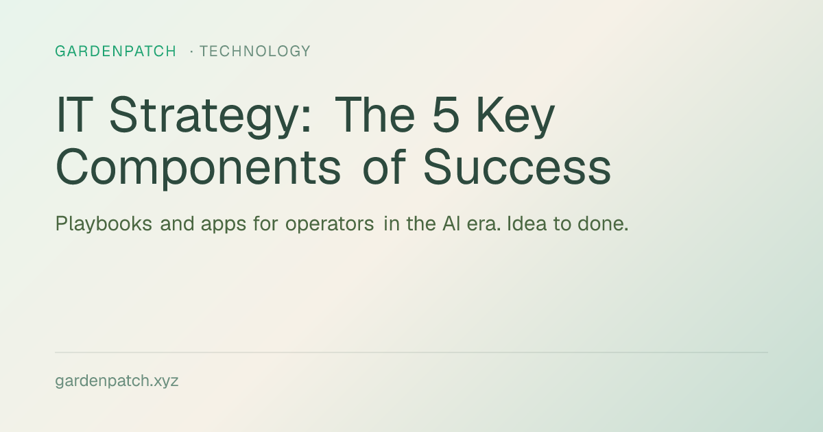 IT Strategy: The 5 Key Components of Success