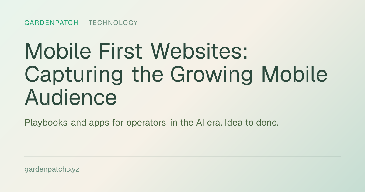 Mobile First Websites: Capturing the Growing Mobile Audience