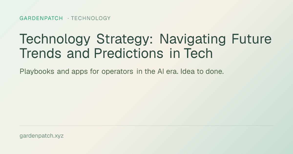 Technology Strategy: Navigating Future Trends and Predictions in Tech