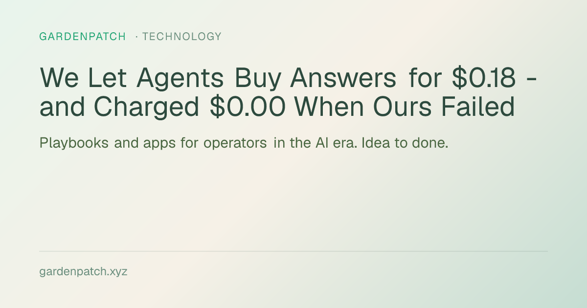We Let Agents Buy Answers for $0.18 — and Charged $0.00 When Ours Failed