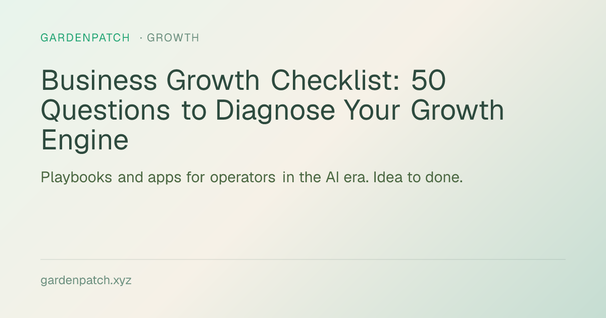 Business Growth Checklist: 50 Questions to Diagnose Your Growth Engine