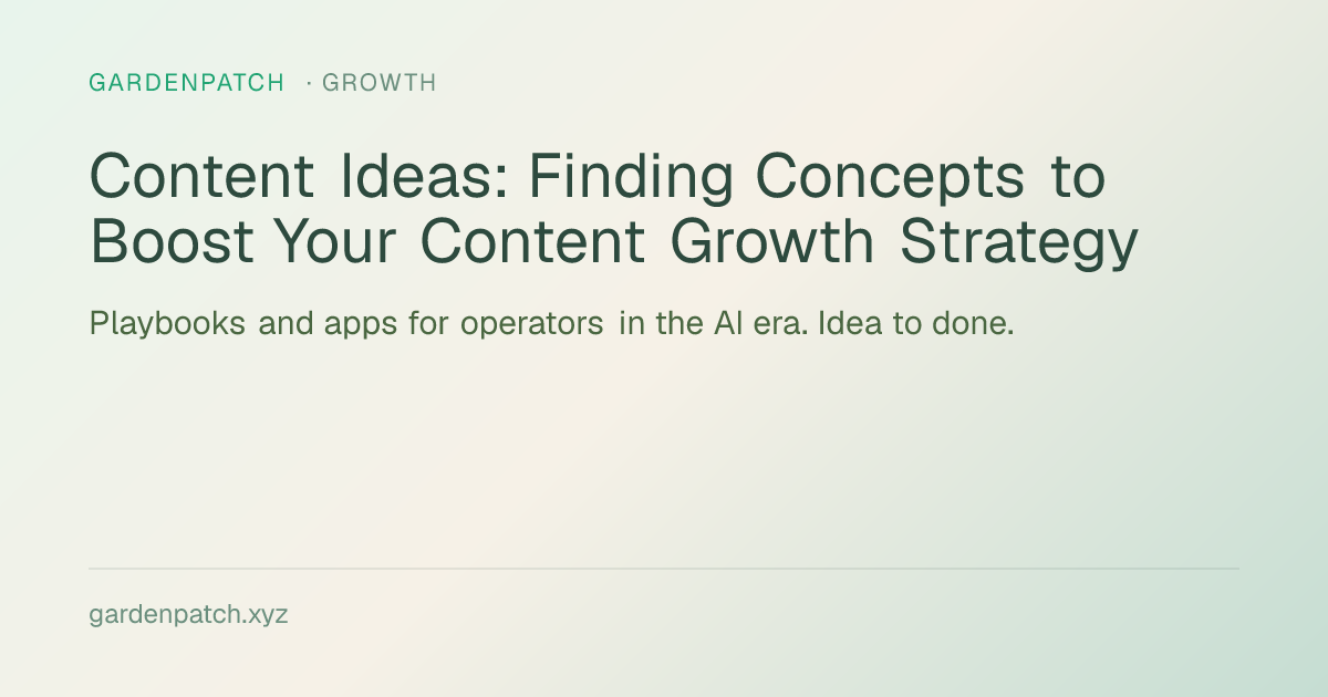 Content Ideas: Finding Concepts to Boost Your Content Growth Strategy