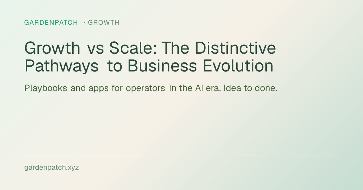 Growth vs Scale: The Distinctive Pathways to Business Evolution