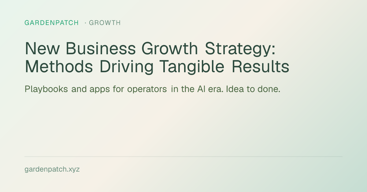 New Business Growth Strategy: Methods Driving Tangible Results