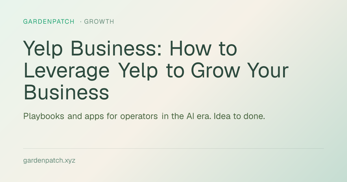 Yelp Business: How to Leverage Yelp to Grow Your Business