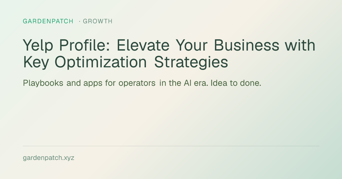 Yelp Profile: Elevate Your Business with Key Optimization Strategies
