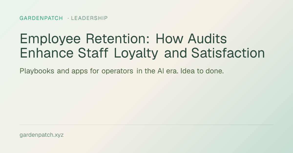 Employee Retention: How Audits Enhance Staff Loyalty and Satisfaction