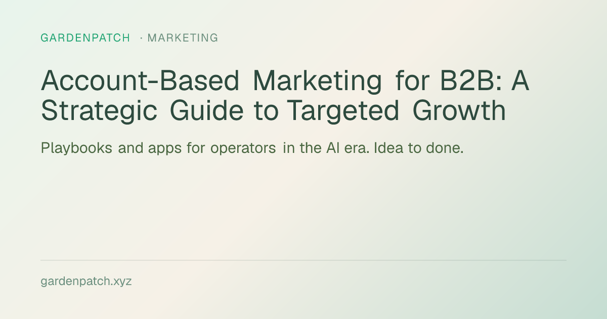 Account-Based Marketing for B2B: A Strategic Guide to Targeted Growth