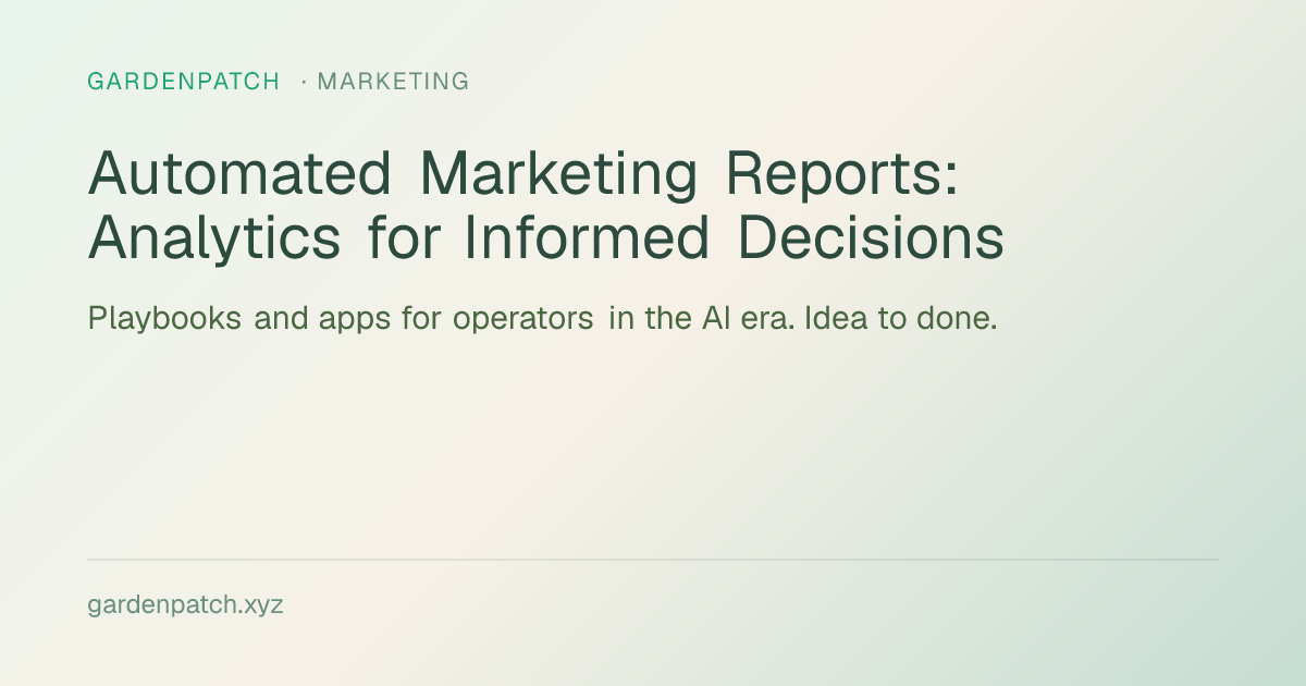 Automated Marketing Reports: Analytics for Informed Decisions
