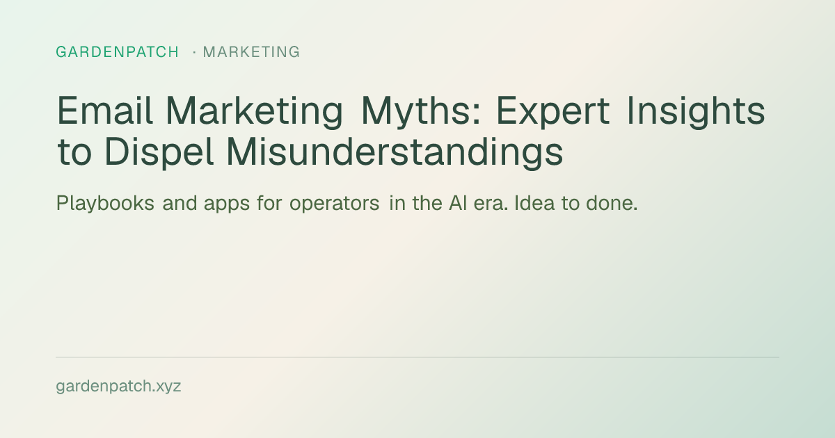 Email Marketing Myths: Expert Insights to Dispel Misunderstandings