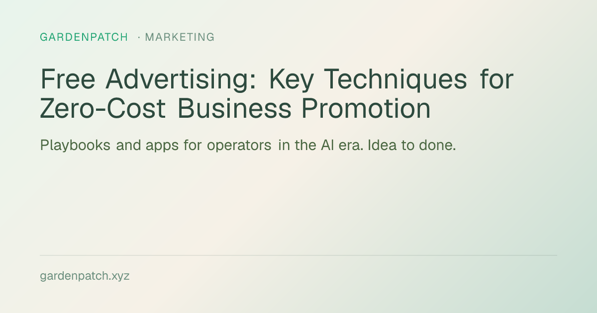 Free Advertising: Key Techniques for Zero-Cost Business Promotion