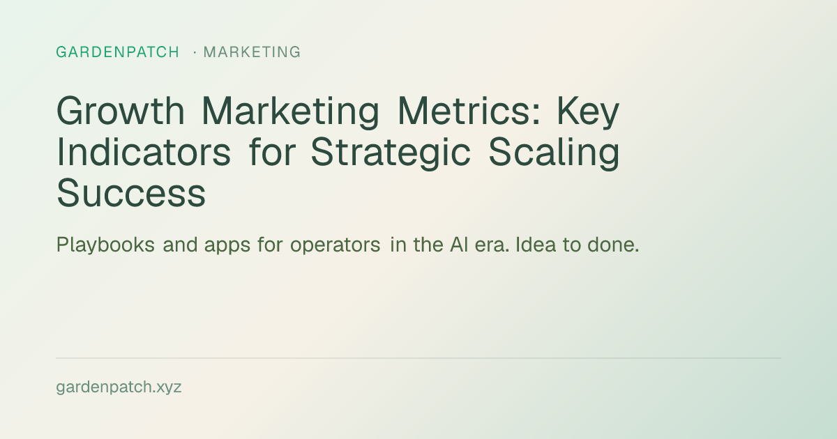 Growth Marketing Metrics: Key Indicators for Strategic Scaling Success