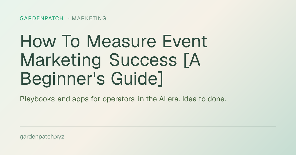 How To Measure Event Marketing Success [A Beginner’s Guide]