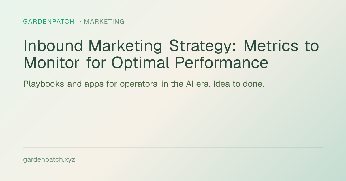 Inbound Marketing Strategy: Metrics to Monitor for Optimal Performance