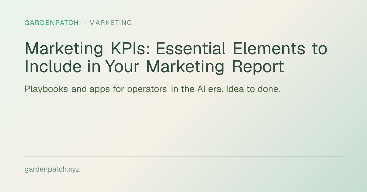 Marketing KPIs: Essential Elements to Include in Your Marketing Report
