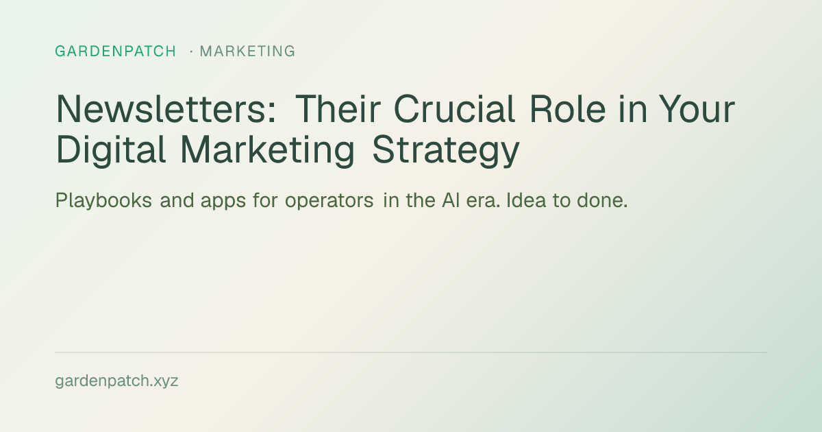 Newsletters: Their Crucial Role in Your Digital Marketing Strategy